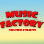126 – Avvio del CORSO DI MUSICA Pomeridiano MUSIC FACTORY – Orchestra Pieraccini